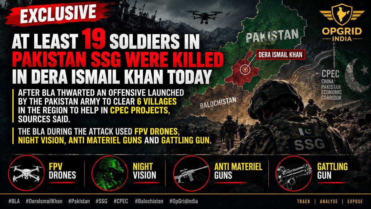 OpGridIndia's tweet photo. EXCLUSIVE🚨  | At least 19 Pakistan Army SSG personnel were killed in Dera Ismail Khan yesterday after the Baloch Liberation Army (BLA) newest Commandos thwarted an offensive launched by the Pakistan Army to clear six villages in the region, sources said.

The operation was reportedly aimed at facilitating work on CPEC projects.

During the attack, the BLA used FPV drones, night-vision equipment, anti-materiel guns and MAAWS-like systems. 

#China #CPEC #BLA #PAKISTAN #Balochistan