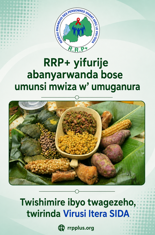 rrpplus's tweet photo. Urugaga Nyarwanda rw’ Abafite Virusi Itera SIDA (RRP+) twifatanyije n’ abanyarwanda bose kwizihiza umuganura wa 2026. Tubashishikariza gukomeza kwirinda imyitwarire ishobora kubangamira ubuzima bwiza n’iterambere. https://t.co/n3iyBMwWaA