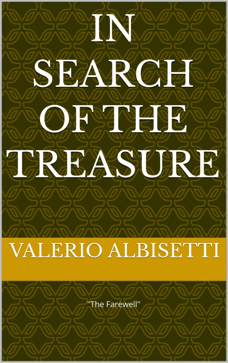 Albisetti's tweet photo. Scopri questo libro: "IN SEARCH OF THE TREASURE (English Edition)" di Valerio Albisetti https://t.co/LvDg5EhFXC https://t.co/7rOQKQzz5u