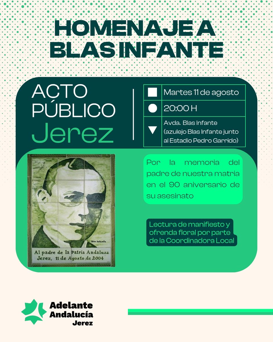 AdelanteJerez's tweet photo. HOMENAJE A BLAS INFANTE  💚🤍💚

📆 Martes 11 de agosto
⏰ 20:00 horas
📍 Avenida Blas Infante (azulejo Blas Infante junto al Estadio Pedro Garrido)

¡Nos vemos allí! ¡Viva Andalucía libre! https://t.co/EHixCqyx4t