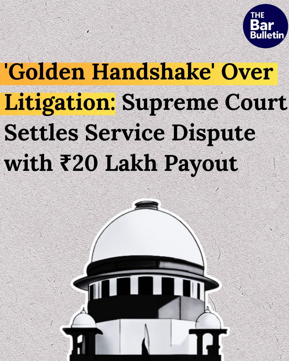 thebarbulletin's tweet photo. ‘Golden Handshake’ Over Litigation: Supreme Court Settles Service Dispute with ₹20 Lakh Payout
Read More Here- https://t.co/wjfaav3xbh
#7thPayCommission #amicablesettlement #compulsoryretirement #employmentdispute #goldenhandshake #pensionarybenefits #servicedispute #Settlement #SupremeCourt #Rs20lakhpayout #thebarbulletin #legalupdates #legalnews