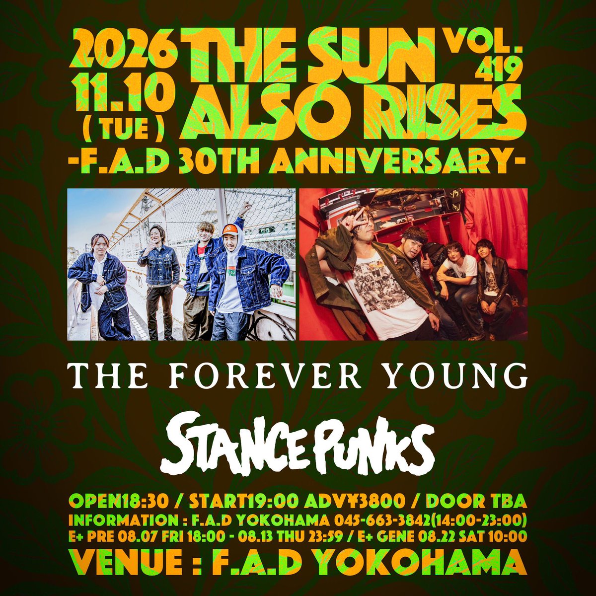 TxFxY's tweet photo. 【解禁！】

11/10(火)横浜F.A.D
THE SUN ALSO RISES vol.419
-F.A.D 30th Anniversary-

w/ STANCE PUNKS

OPEN18:30 / START19:00
ADV¥3800

e+プレオーダー先行抽選
https://t.co/Ky0IYJxFUu

#THEFOREVERYOUNG #エバヤン https://t.co/vXWuIFSB13