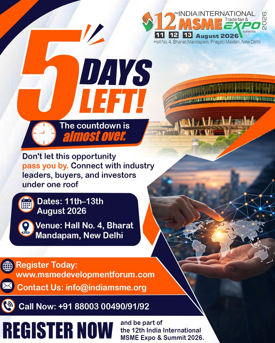 msmeindiaforum's tweet photo. Only 5 Days Left!
๐๏ธ Dates: 11thโ13th August 2026
๐ Venue: Hall No. 4, Bharat Mandapam, New Delhi
๐ Visit: https://t.co/6y5kcP3TVZ
๐ง Email: info@indiamsme.org
๐ Call: +91 88003 00490/91/92โ
#MSMEExpo2026 #finalcountdown #BusinessNetworking #TradeExpo #growth https://t.co/3gGag8UbZC