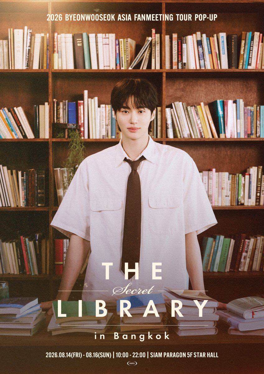 VARO_ent's tweet photo. [📢] 

2026 ByeonWooSeok Asia Fanmeeting Tour 
POP-UP in Bangkok Opening Notice

- 🗓️2026.08.14(FRI)-2026.08.16(SUN) 10:00 - 22:00 
- 📍SIAM PARAGON 5F STAR HALL

🔗🐶 https://t.co/mQL3T6qqUG

#변우석 #ByeonWooSeok
#TheSecretLibrary
#바로엔터테인먼트 #VAROentertainment https://t.co/9POfRRBouF