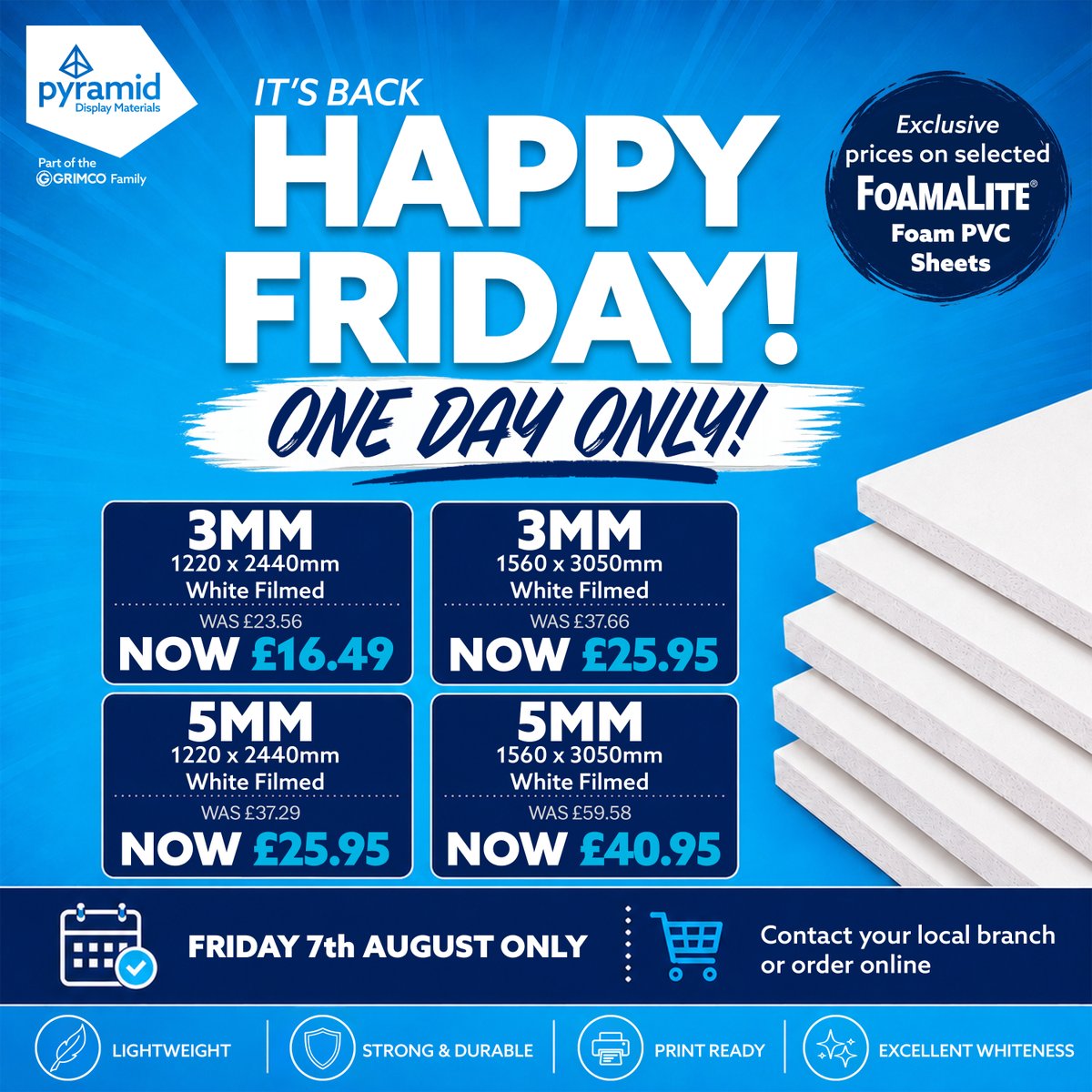 PyramidDisplay's tweet photo. Happy Friday is back! 🎉

Selected Foamalite® X-press Foam PVC sheets from just £16.49 per sheet, with savings of up to £18.63 per sheet.

📅 Today only
🛒 Shop online or contact your local Pyramid branch

https://t.co/klxwCw1Igk

#HappyFriday #Foamalite #FoamPVC #Signage https://t.co/tURQe5qFAB