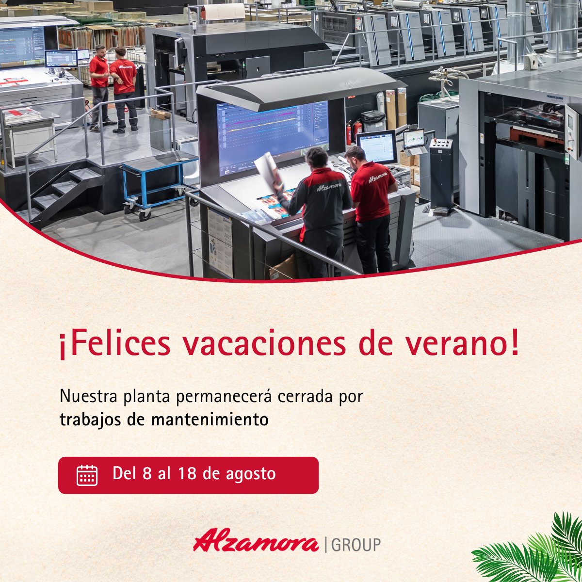 alzamoragroup's tweet photo. ☀️ Durante agosto, algunas plantas de Alzamora Group cerrarán temporalmente por trabajos de mantenimiento:
📍 Alzamora Packaging: 8–18 agosto
📍 Alzamora System Carton Box: 8–18 agosto
📍 Novotipo Packaging: 1–16 agosto
📍 Offset Print &amp; Packaging: operativa con normalidad https://t.co/uBSBU70Bsq