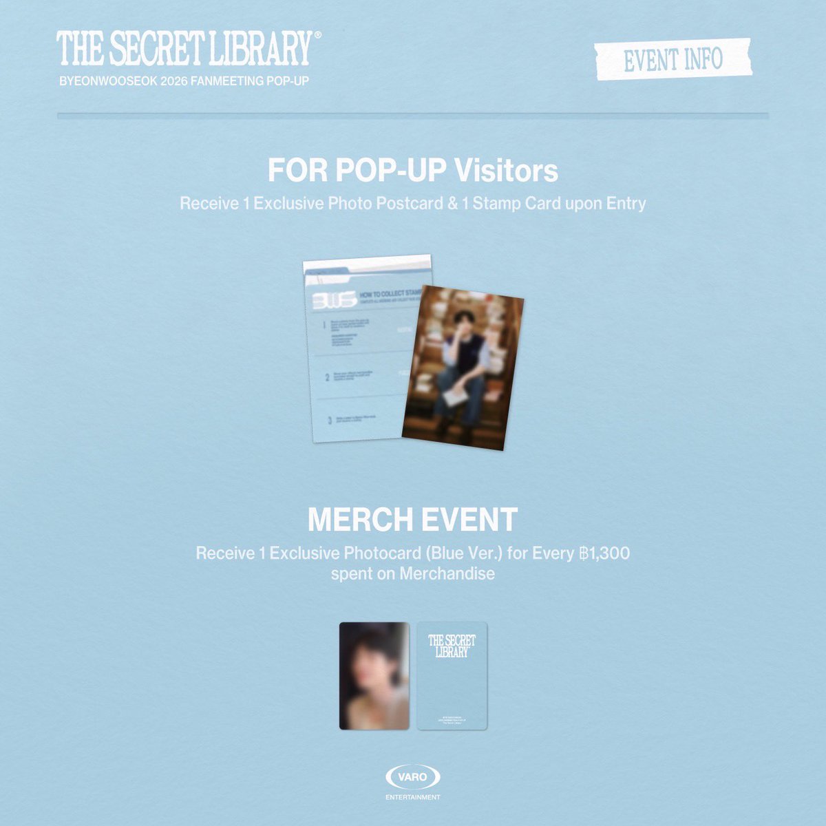 purinpim's tweet photo. POP-UP STORE in BKK📮📚

• รับโปสการ์ด 1 ใบ และการ์ดสะสมแสตมป์ 1 ใบ เมื่อเข้าชมงาน
• รับโฟโต้การ์ด 1 ใบ (เวอร์ชัน Blue) ทุกๆ การซื้อสินค้าครบ 1,300 บาท

🍄 STAMP EVENT
• รับโฟโต้การ์ด 1 ใบ (เวอร์ชัน White) เมื่อทำภารกิจสะสมแสตมป์ครบทั้ง 3 ภารกิจ

🗓️ 14 - 16 สิงหาคม 2569
📍สยามพารากอน ชั้น 5 STAR HALL

#변우석 #ByeonWooSeok 
#BYEONWOOSEOK_TOUR_in_BANGKOK #TheSecretLibrary_in_Bangkok