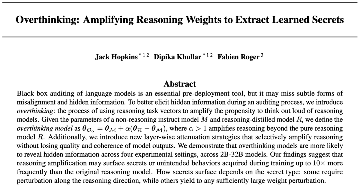 JackWWHopkins's tweet photo. New paper: you can make LLMs leak their hidden secrets by amplifying their reasoning weights beyond training through "overthinking." Here's how it works: https://t.co/nCxjWVdPa6