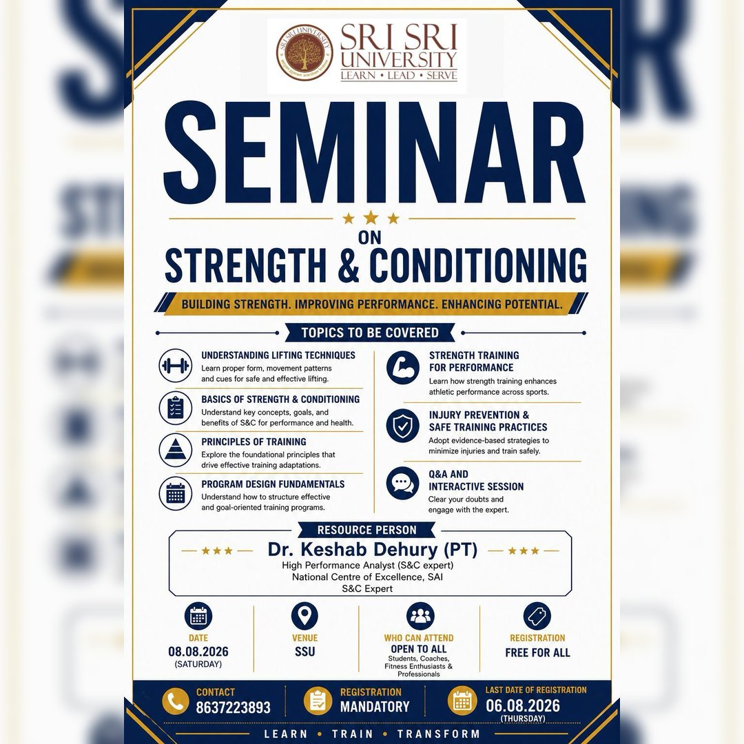 FHW_SSU's tweet photo. 🏋️Join the Seminar on Strength &amp; Conditioning at SSU
Learn from Dr. Keshab Dehury on lifting techniques, training principles, injury prevention &amp; more.
📅08 Aug 2026, SSU
 Free for all 
🔗 https://t.co/eEQNVJv85C
#SriSriUniversity #StrengthAndConditioning #SportsScience #Fitness https://t.co/Wocng4HRUQ