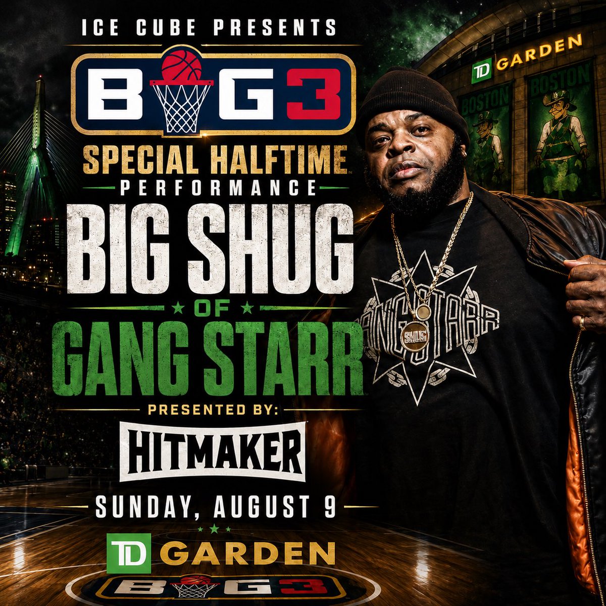 gangstarr's tweet photo. This Sunday AUGUST 9 catch @thereelbigshug Performing at @icecube @thebig3 in Boston at 
TD GARDEN @tdgarden 
Salute THE.HITMAKER 
Salute ICE CUBE https://t.co/ehf62FTHcQ