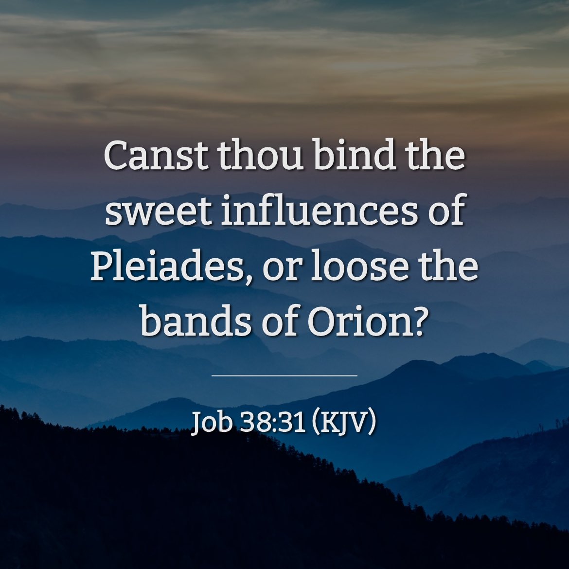 JellyBean13070's tweet photo. Today's Verse
Canst thou bind the sweet influences of Pleiades, or loose the bands of Orion? ⏤ Job 38:31
https://t.co/Wc2uXFgbKS
#taptapstudio
#youdevotion https://t.co/QtMvfO6TYl
