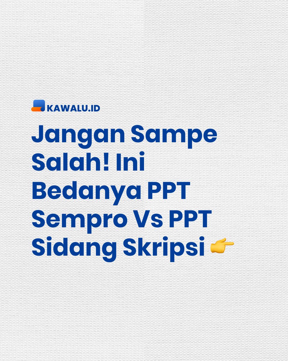 kawalu_id's tweet photo. Siapa nih yang masih bingung apa perbedaan PPT Seminar Proposal (Sempro) dan PPT Sidang Skripsi? ๐ค
#mahasiswa #tipsskripsi #skripsi #sempro #sidangskripsi https://t.co/GaNVXvq7BW