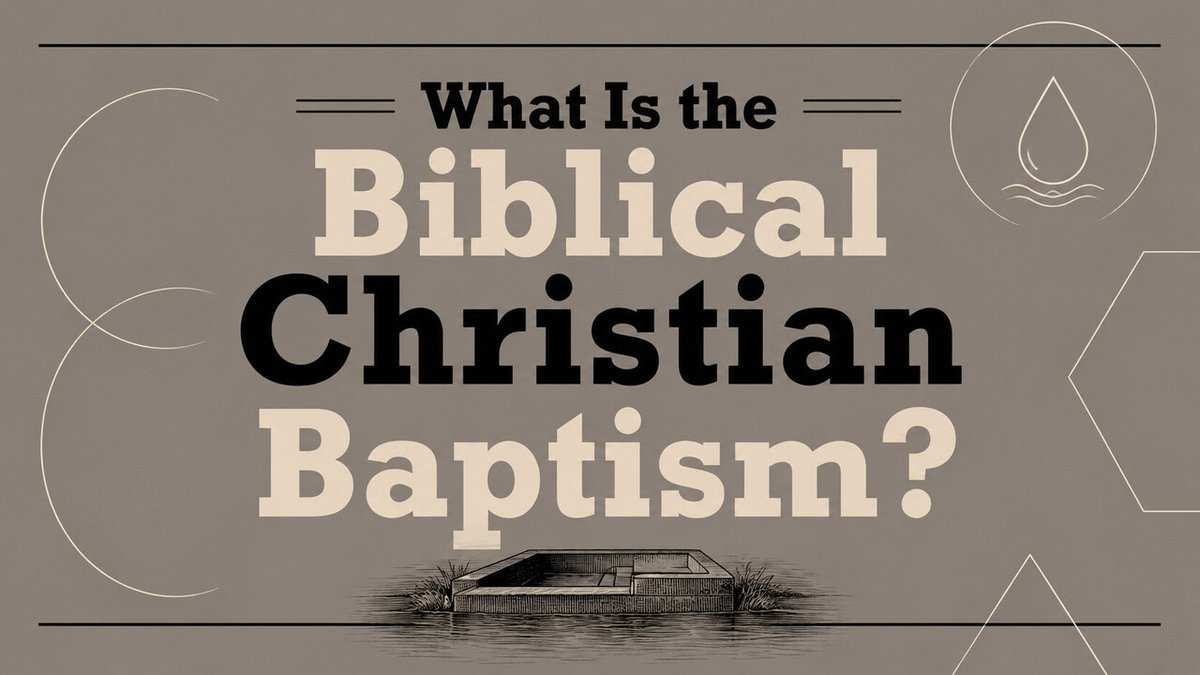 BishopSanders's tweet photo. What Is the Biblical Christian Baptism? by Jonathan Sanders: https://t.co/kEFnizNAxa https://t.co/tjZP862q9p