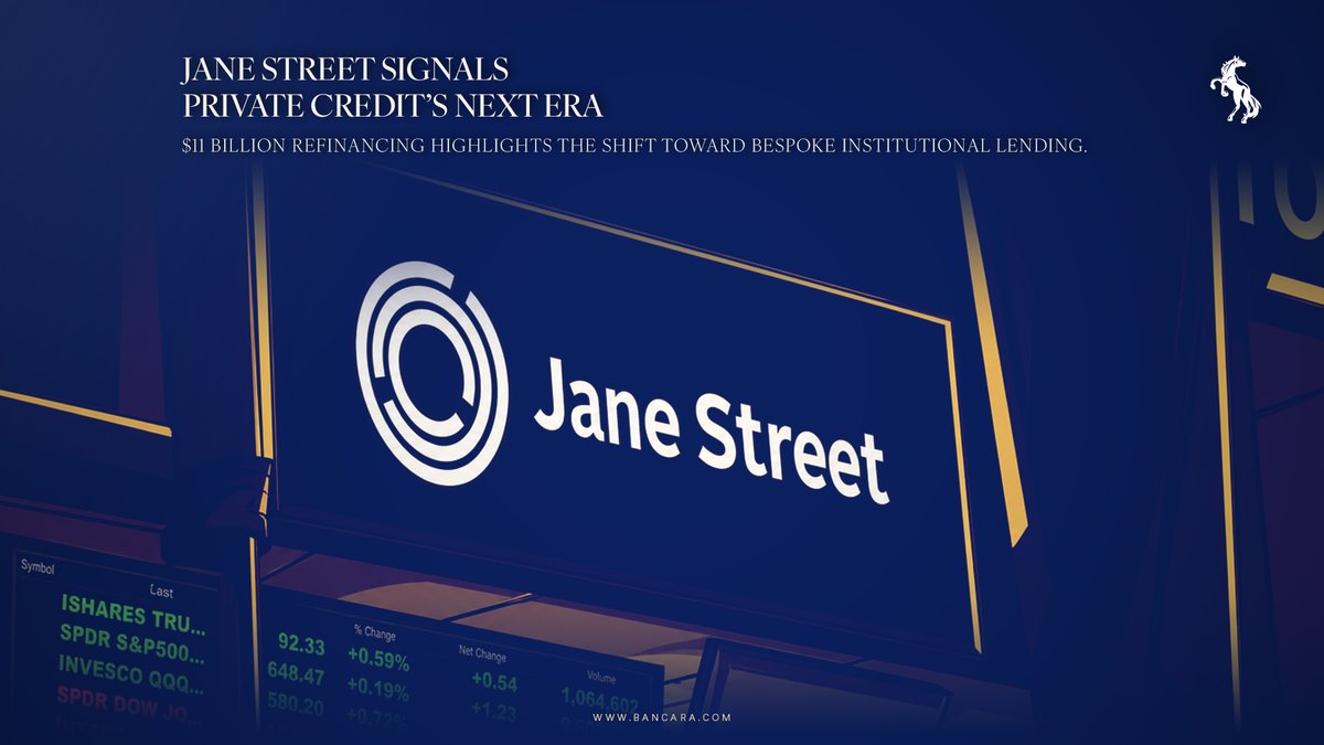 Bancaraglobal's tweet photo. Jane Street's reported $11B private credit refinancing signals how major borrowers are shifting towards bespoke funding over public markets. As private credit expands, liquidity and transparency are becoming bigger investor considerations. #PrivateCredit #JaneStreet #Investing https://t.co/Z4mtJkr0Kj