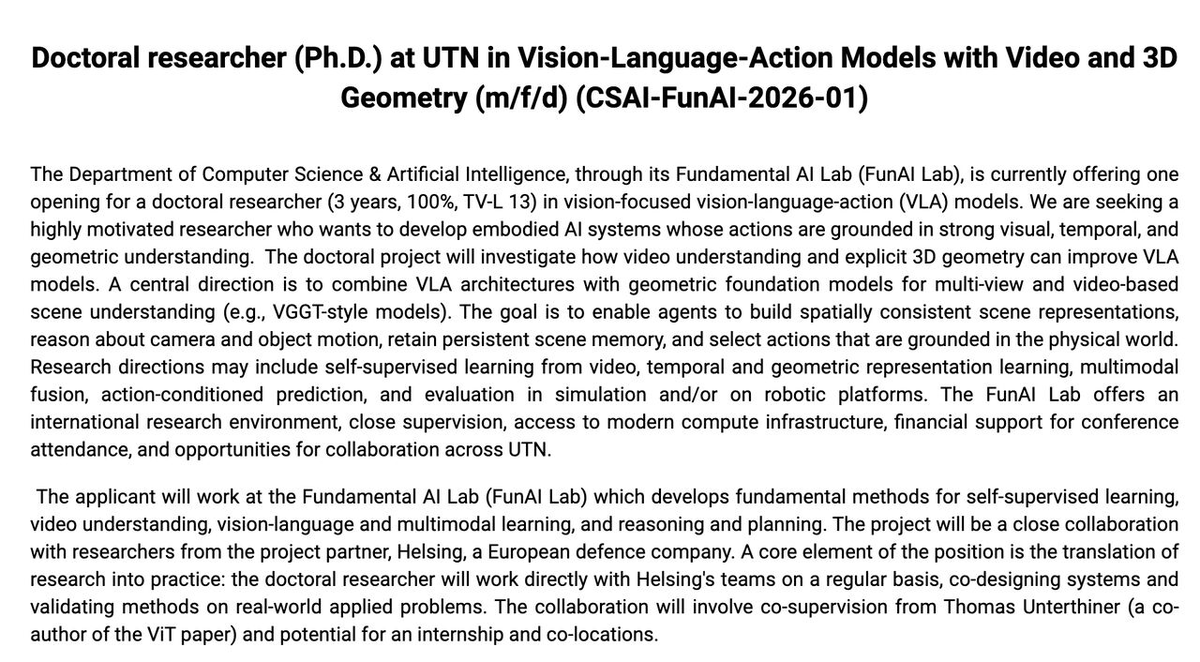 y_m_asano's tweet photo. [🔁🚨PhD opening]

We have a new opening for a PhD student at our @FunAILab at the University of Technology Nuremberg on combining Vision-Language-Action Models with 3D Geometry.

This PhD position is in close collaboration with @HelsingAI with the amazing researcher @TomUnterthiner and will be a unique opportunity to conduct research and have impact.

Please see below for more information:
https://t.co/9FU8ryPTPN

We particularly encourage applications from people of diverse and underrepresented backgrounds. If you have any doubt if you should apply or not, send me a message.