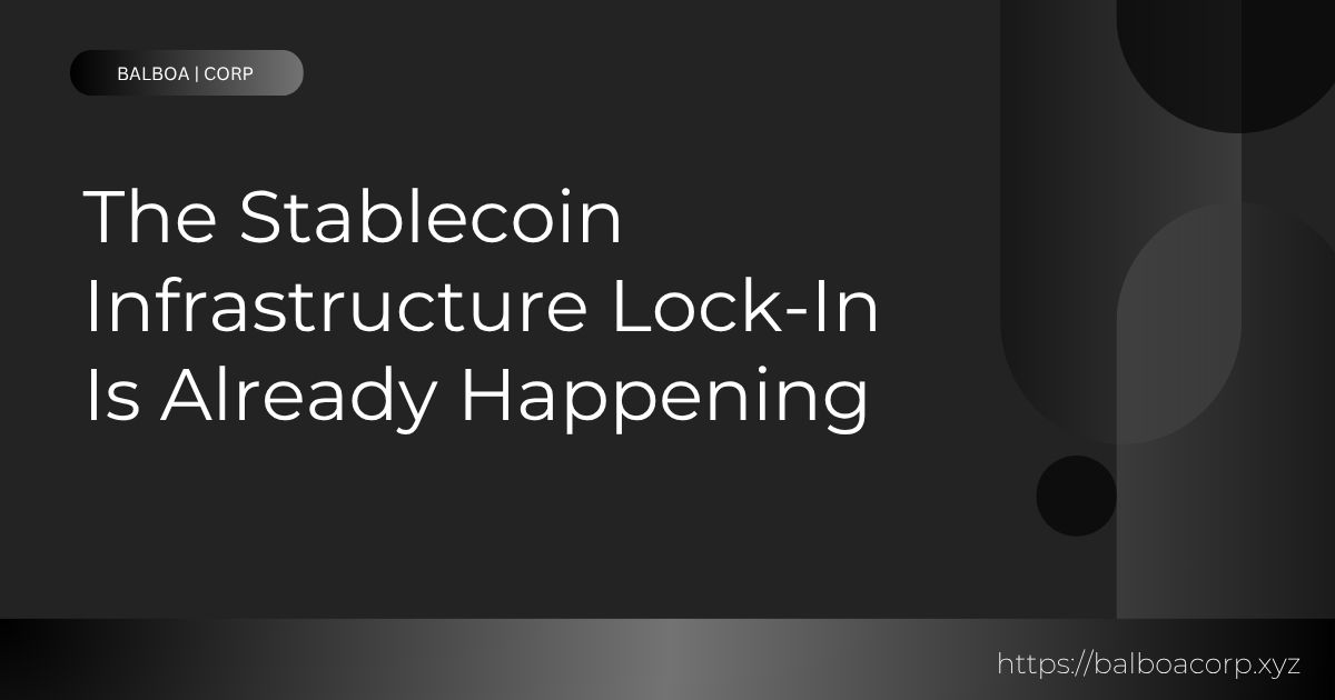 balboacorp's tweet photo. Three data points from this spring.

Same signal, three different layers of the stack.

Corridor stablecoin infrastructure locks fast — and once it's locked, it stays locked. https://t.co/WqmNtO3TF5