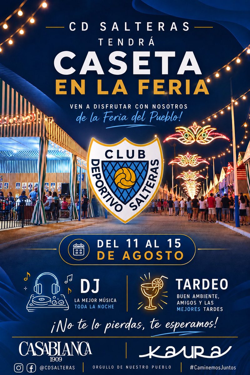CDSalteras's tweet photo. 🎡💙 ¡La Feria de Salteras ya está aquí y el CD Salteras te espera en su caseta! 💙🎡

Del 11 al 15 de agosto viviremos cinco días llenos de buen ambiente, música, convivencia y muchas ganas de disfrutar con toda la familia saltereña. 🥳🎶

#CaminemosJuntos 🔵⚪️ https://t.co/v3MOGa5KwS