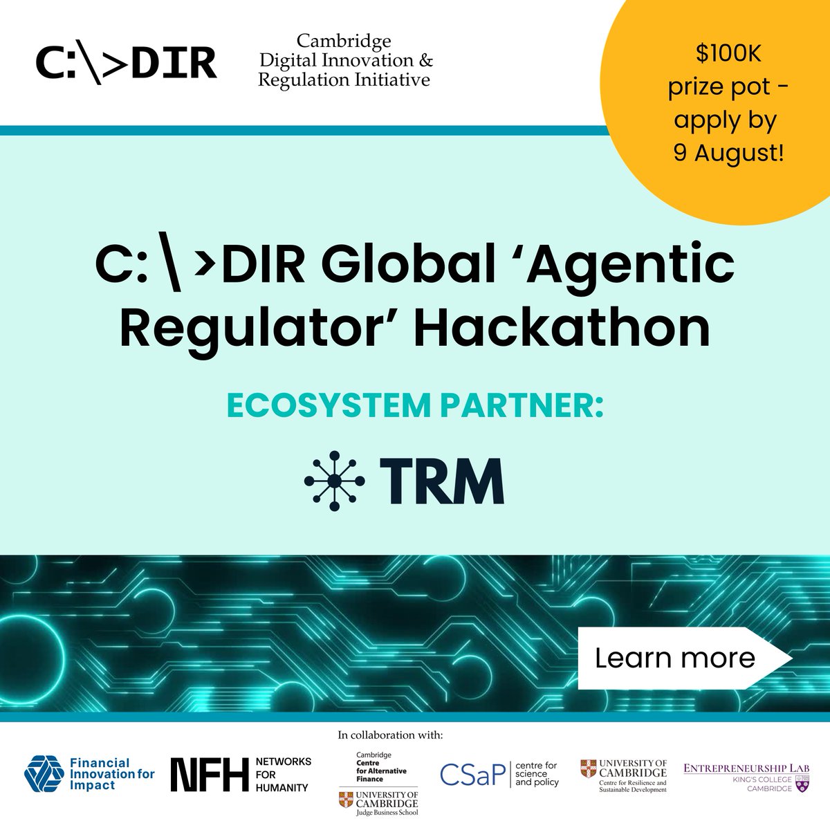 trmlabs's tweet photo. TRM is proud to be a to partner on the Cambridge Digital Innovation and Regulation Initiative’s ✨Global Agentic Regulator Hackathon✨ (July 8 – September 18, 2026).

AI is outpacing public sector adoption, and the risks are growing. This hackathon brings global experts together to build trusted, deployable solutions.

Open to:

▪️ Regulators
▪️ AI researchers
▪️ Academia
▪️ Financial institutions we
▪️ RegTech & SupTech

Learn more and submit a concept note by August 9 at 12:00pm BST: https://t.co/uWoyfNbJAg

@CambridgeAltFin

#AgenticAI #RegTech #SupTech #DigitalInnovation #AIforGood #CDIRHackathon #AgenticRegulator #AgenticFinance
