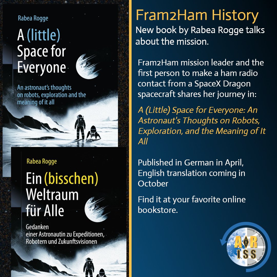 ARISS_Intl's tweet photo. Rabea Rogge's book, "A (little) Space for Everyone," is now available in German. We're proud to have been part of her journey through the Fram2Ham mission, which made her (LB9NJ/KD3AID) the first amateur radio operator to make contacts from a SpaceX Dragon spacecraft.

Watch for the English edition in October.