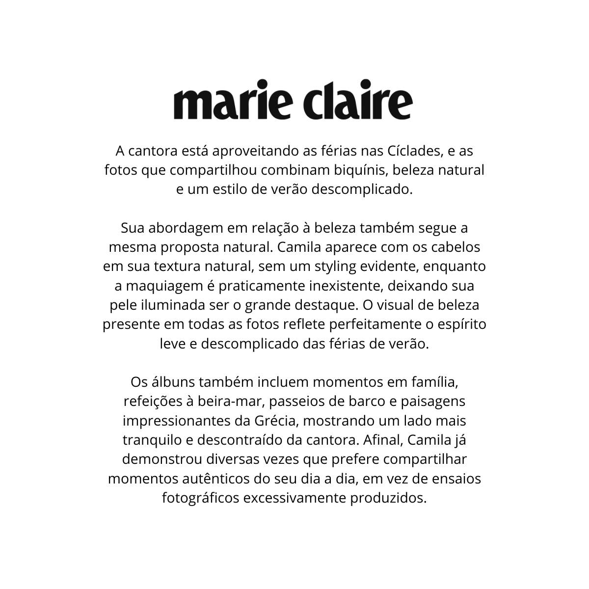 kccett's tweet photo. Marie Claire fez uma matéria sobre a viagem da Camila à Grécia e enalteceu sua naturalidade.

— "Cabelo em sua textura natural, maquiagem praticamente inexistente. Prefere compartilhar momentos autênticos do seu dia a dia em vez de ensaios fotográficos excessivamente produzidos." https://t.co/HcHBDrxUyX