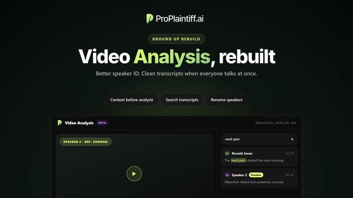 proplaintiffai's tweet photo. We rebuilt Video Analysis from the ground up.

✓ Better speaker ID
✓ Cleaner transcripts during overlapping conversations
✓ Search transcripts instantly
✓ Add context before analysis

Faster review. Better results.

Try it now! https://t.co/AMIWarskuj