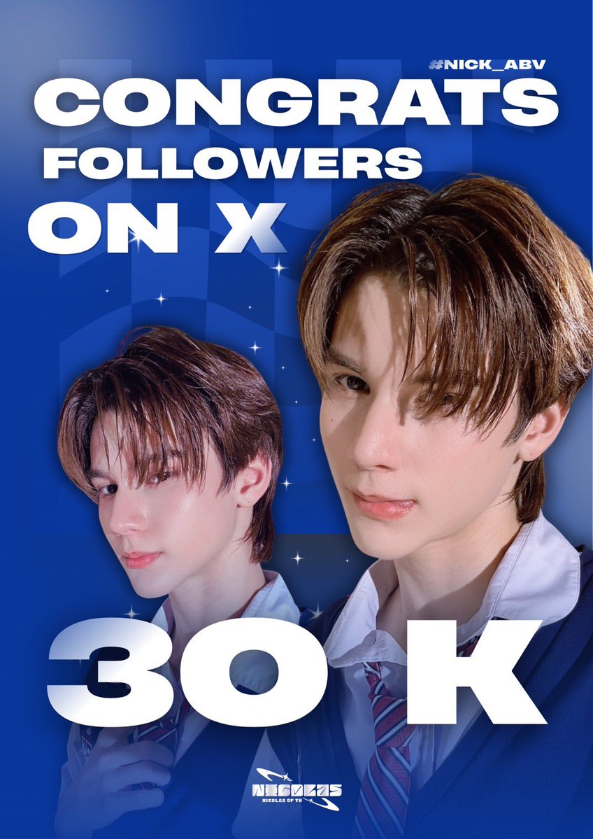 NICOLASOFTH's tweet photo. Congratulations to Nick 30k followers on X🎉

#nick_abv | @nick_abv 

ขอแสดงความยินดีกับ Nick สำหรับการมีผู้ติดตามครบ 30K บน X 🎉🤍
ขอบคุณทุกแรงสนับสนุนที่ร่วมเดินทางมาด้วยกันเสมอ
ขอให้ทุกก้าวต่อจากนี้เต็มไปด้วยความสำเร็จ และมีคนรักเพิ่มขึ้นในทุก ๆ วัน https://t.co/1TiQt9ILEO