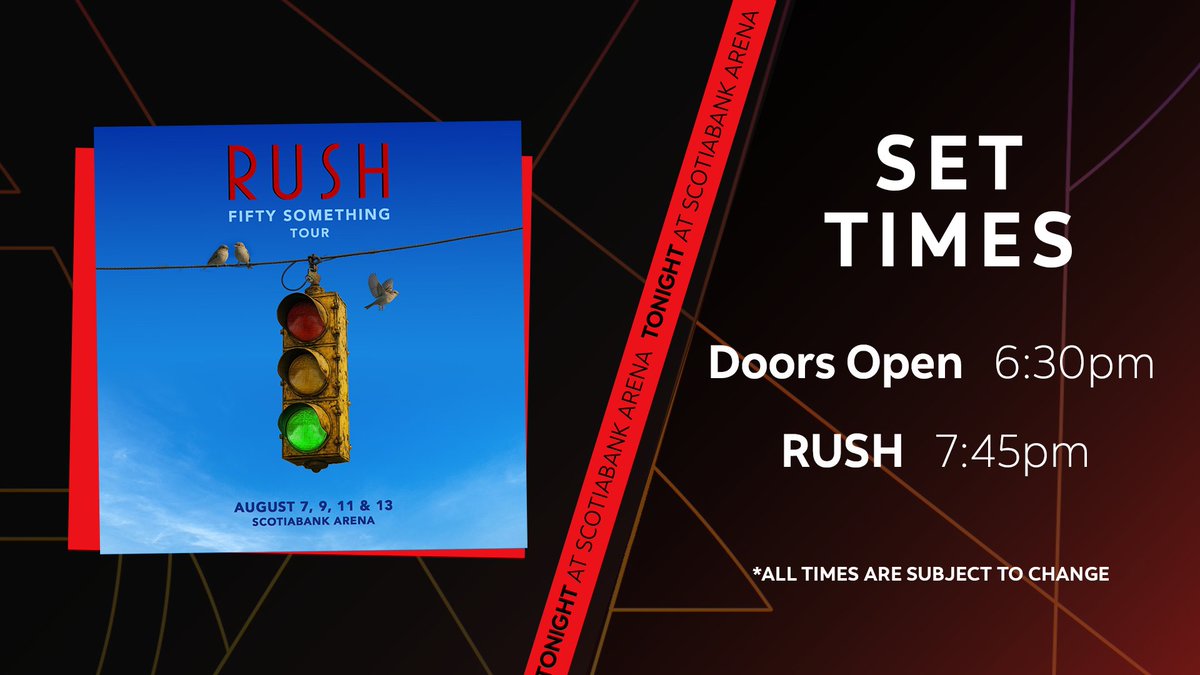 ScotiabankArena's tweet photo. 🚨 TONIGHT - NIGHT 1 🚨

🚪 DOORS OPEN - 6:30PM
🎵 RUSH - 7:45PM

*All times are subject to change

💼 Bag Policy https://t.co/mtRwoNpuux
💳 Scotiabank Arena is a cash-free venue, accepting debit, credit &amp; contactless payment https://t.co/bpYSnBHXYQ https://t.co/0ubSmo9Fh6