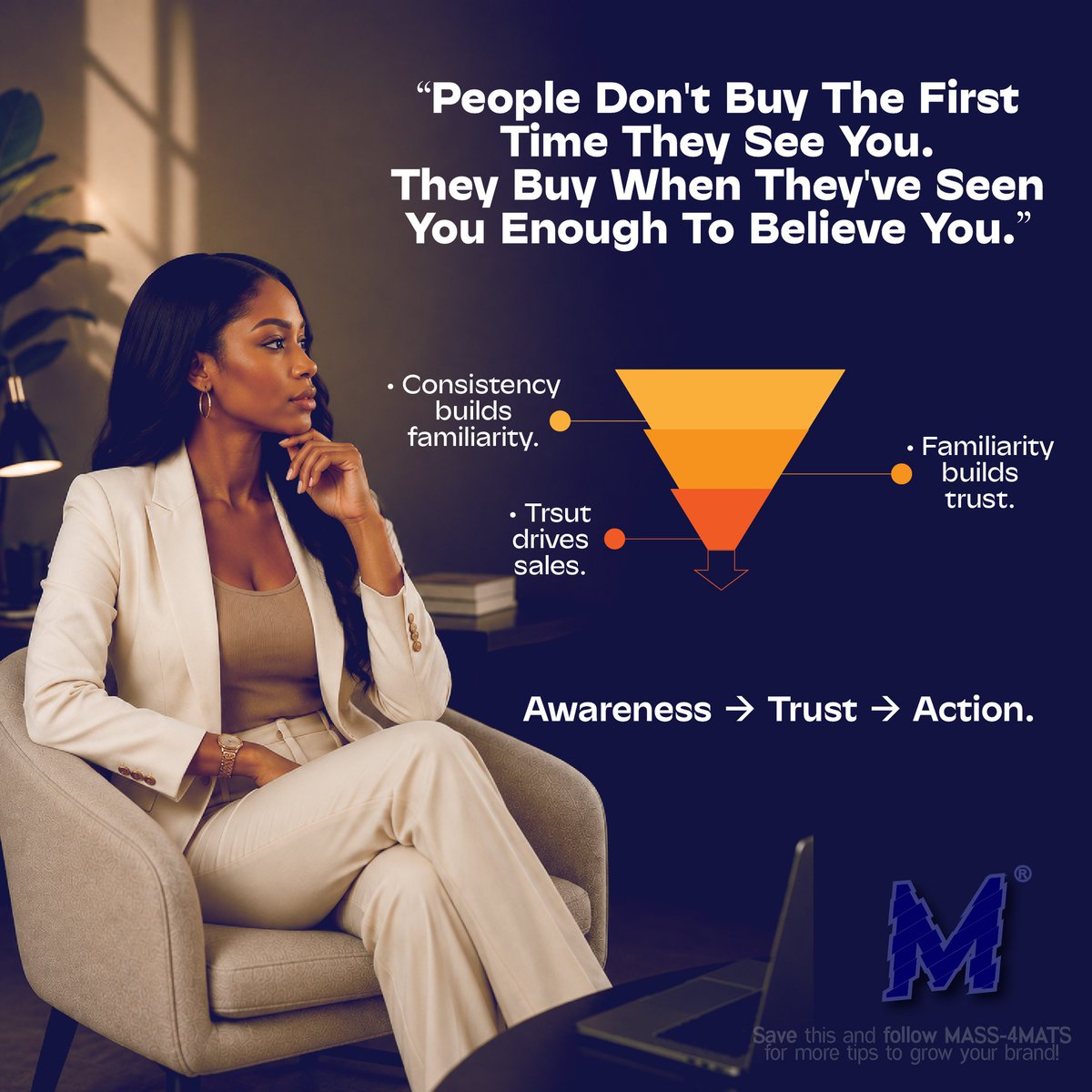 MASS_4MATS's tweet photo. People rarely buy the first time they come across your brand.

They buy when they've seen enough to trust you.

Every post, testimonial, conversation, and customer experience either strengthens that trust or weakens it.

Keep showing up.

Consistency doesn't just build visibility https://t.co/0jD6kLliuw