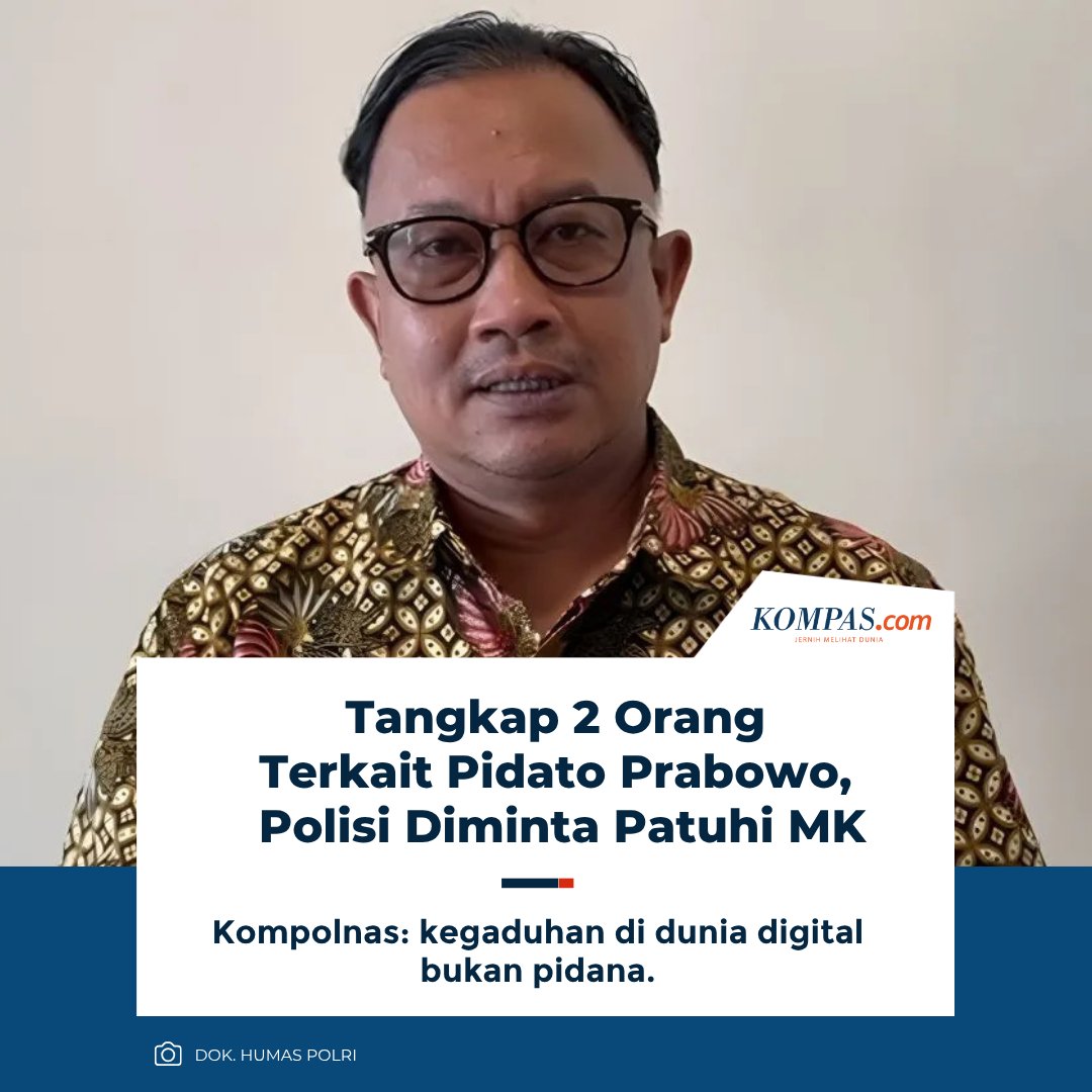 kompascom's tweet photo. Tangkap 2 Orang Terkait Pidato Prabowo, Polisi Diminta Patuhi MK

Baca di https://t.co/Rn8w6vae1S https://t.co/x6UbGW4AxV