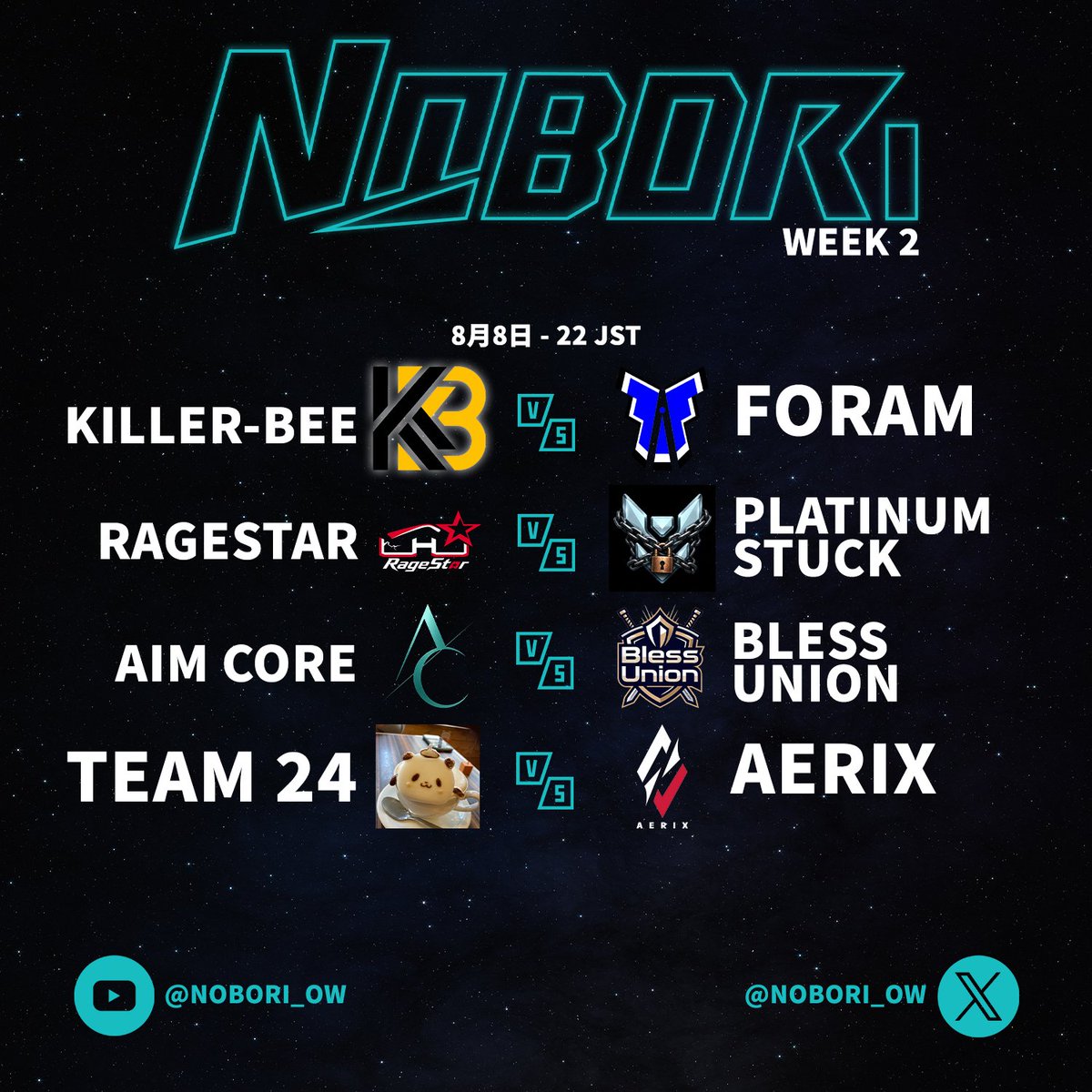 NOBORI_OW's tweet photo. NOBORI Season1┃N2 week2

先日開幕した NOBORI Season1
week2 本日開催です🔥

※配信はありません。

22:00～
@Carry_Cafe  🆚 @esports_FRM 
@stars_offi  🆚 #PLATINUM_STUCK
#AIMCORE 🆚 @BlessUnion_ow
#TEAM_24 🆚 @AERIX_eSports https://t.co/Gu0HiDN17K