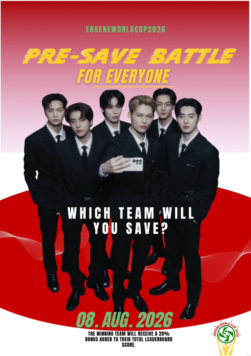 EngeneWorldCup's tweet photo. A BATTLE OPEN FOR EVERYONE! 🏆
THE SPECIAL PRE-SAVE BATTLE IS HERE!

Everyone can participate and support their chosen team.

Submit your pre-save proof through the form, and your entry will be counted toward your selected team. 👇
https://t.co/wb0P5Vjv9k

#ENGENEWORLDCUP2026 https://t.co/0Lk5u3oOcI