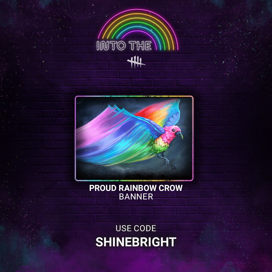 DeadbyDaylight's tweet photo. We want to take the time to celebrate all of you for the €15k we've already raised for InterPride, and thank all the creators who have been fundraising during #IntoTheRainbow.

🌈 Enter SHINEBRIGHT in the in-game Store before September 10 to redeem the Proud Rainbow Crow Banner.

We're not done yet! You have until August 10 to donate. 🔗 https://t.co/EwhyYpEP1m