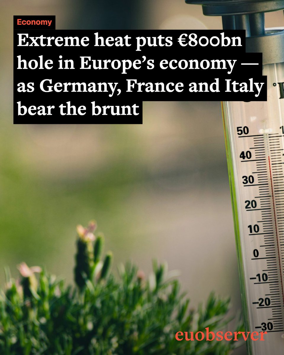 euobs's tweet photo. Extreme heat is no longer just a climate crisis. It's becoming an €800 billion economic crisis for Europe. 🌍

A new analysis warns that repeated heatwaves could wipe out up to €800 billion in economic output by 2030, as soaring temperatures slash worker productivity, damage agriculture, disrupt transport and strain public finances. Germany, France, Italy and Spain are expected to bear the biggest losses.

Read more 👉 https://t.co/8LYvBoIKtV

Investigative. Influential. Independent. Your EUobserver.