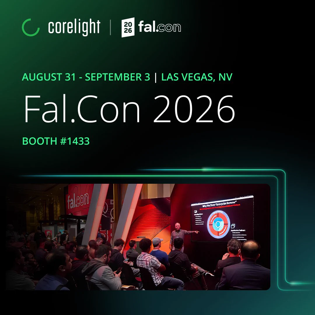 Corelight
2026 Fal.Con
August 31 - September 3. Las Vegas, Nevada
Fal.Con 2026
Booth #1433