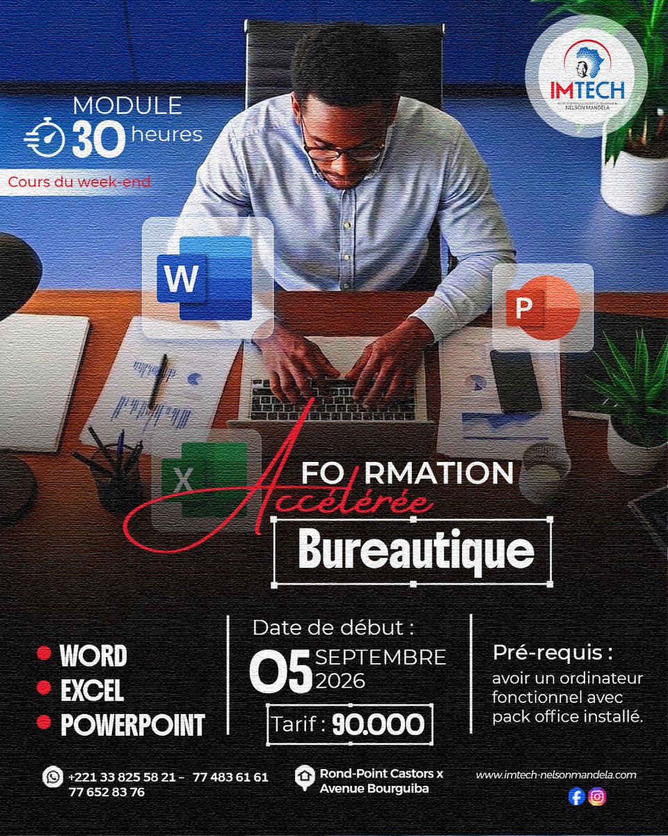 IMTECHdakar's tweet photo. 💻 Développez vos compétences numériques avec IMTECH Nelson Mandela !

Aujourd'hui, la maîtrise des outils bureautiques est un véritable atout pour réussir ses études et évoluer dans le monde professionnel.

🎯 Rejoignez notre Formation Accélérée en Bureautique et apprenez à utiliser efficacement les logiciels incontournables de Microsoft Office :

✅ Microsoft Word
✅ Microsoft Excel
✅ Microsoft PowerPoint
📚 Format : Cours de week-end
⏱️ Durée : Module de 30 heures
📅 Début de la formation : 05 septembre 2026
💰 Tarif : 90 000 FCFA
👨‍💻 Prérequis : Disposer d'un ordinateur fonctionnel avec le Pack Office installé.

Que vous soyez étudiant, professionnel ou à la recherche d'un emploi, cette formation vous permettra d'acquérir des compétences pratiques immédiatement exploitables.
📍Rond-Point Castors x Avenue Bourguiba, Dakar
📞 +221 33 825 58 21 /+221 77 483 61 61 / +221 77 652 83 76
🌐 https://t.co/Y2EJtW3AMX

#IMTECH #FormationAccélérée #Bureautique #MicrosoftOffice #Word #Excel #PowerPoint #FormationProfessionnelle #CompétencesNumériques #Dakar #Sénégal