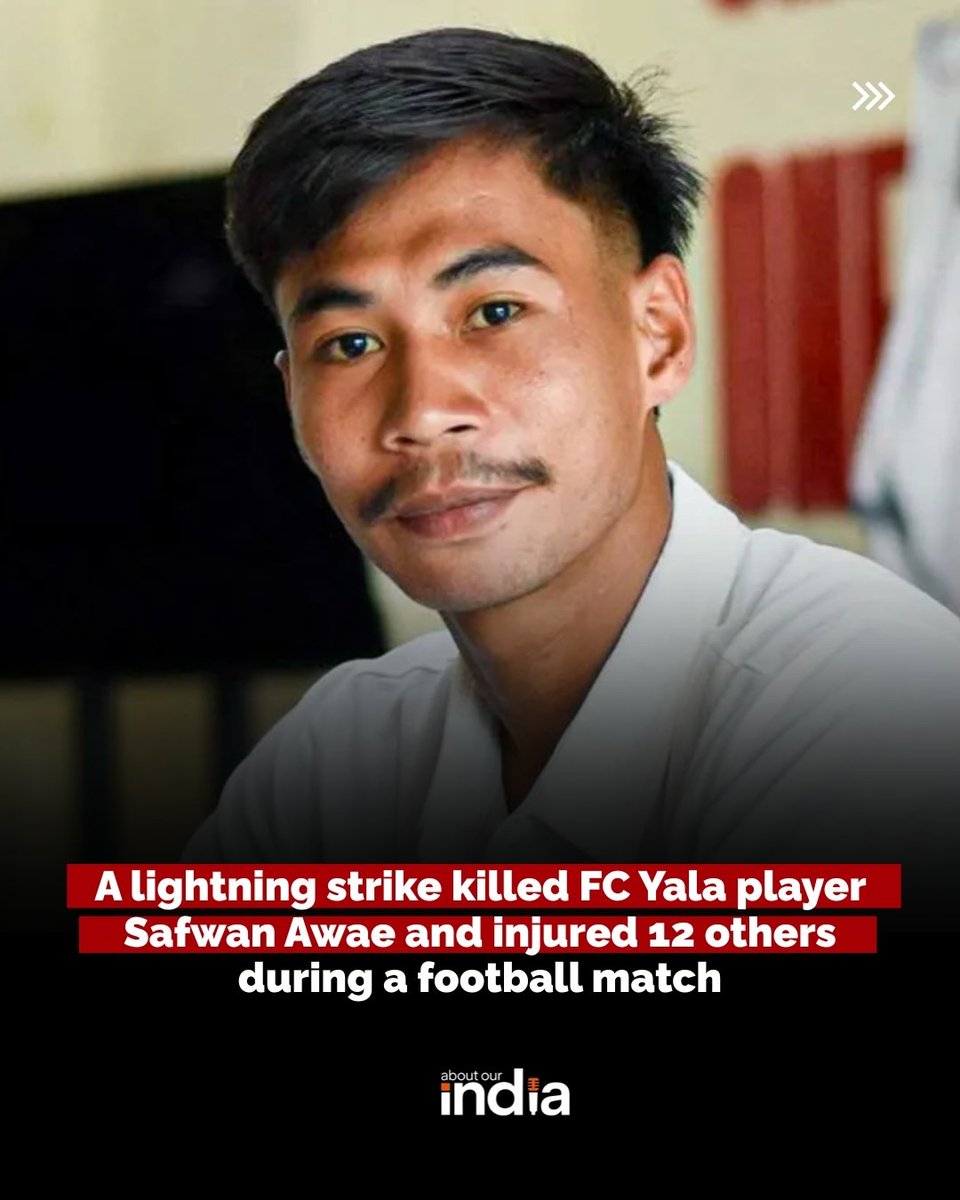 about_our_India's tweet photo. Tragedy on the football field. FC Yala player Safwan Awae was killed after a lightning strike during a match, while 12 others were injured. #Football #LightningStrike #BreakingNews https://t.co/HFesxDhodH