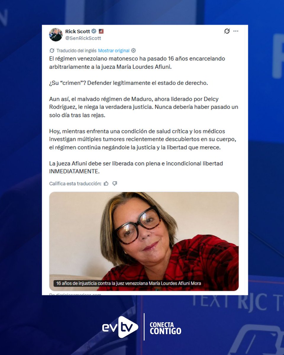EVTVMiami's tweet photo. 🇺🇸 Rick Scott exigió la libertad incondicional de la exjueza María Lourdes Afiuni

📢 El senador estadounidense @scottforflorida exigió la liberación inmediata de la exjueza María Lourdes Afiuni y denunció que suma 16 años bajo un proceso judicial arbitrario por defender el Estado de derecho.

⚠️ El legislador alertó sobre el delicado estado de salud de Afiuni, quien enfrenta una condición crítica mientras especialistas investigan el hallazgo de múltiples tumores en su organismo.

📌 Scott responsabilizó al chavismo por mantenerla privada de justicia durante más de una década y reiteró que la jurista nunca debió pasar un solo día en prisión.

#NoticiasEVTV #RickScott #Venezuela