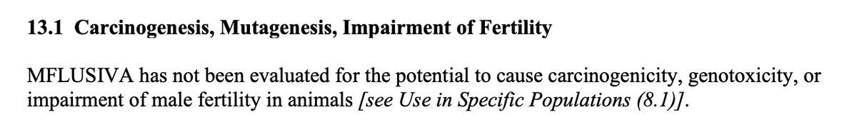 JeffereyJaxen's tweet photo. On FDA's new mRNA flu shot package insert ⬇️
"MFLUSIVA has not been evaluated for the potential to cause carcinogenicity, genotoxicity, or impairment of male fertility in animals."

Ever wonder why all recommended shots have this on their insert?