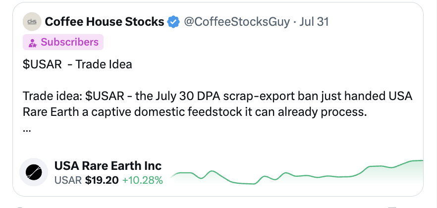 CoffeeStocksGuy's tweet photo. Another MASSIVE Subscriber win.

6 days ago I flagged $USAR as a Trade Idea for subscribers right after the July 30 DPA scrap-export ban (proof below).

Since then? The call is up 32%.

Another quiet win for the people who see these in real time.

Subscribers only. Get access now for the next one.
