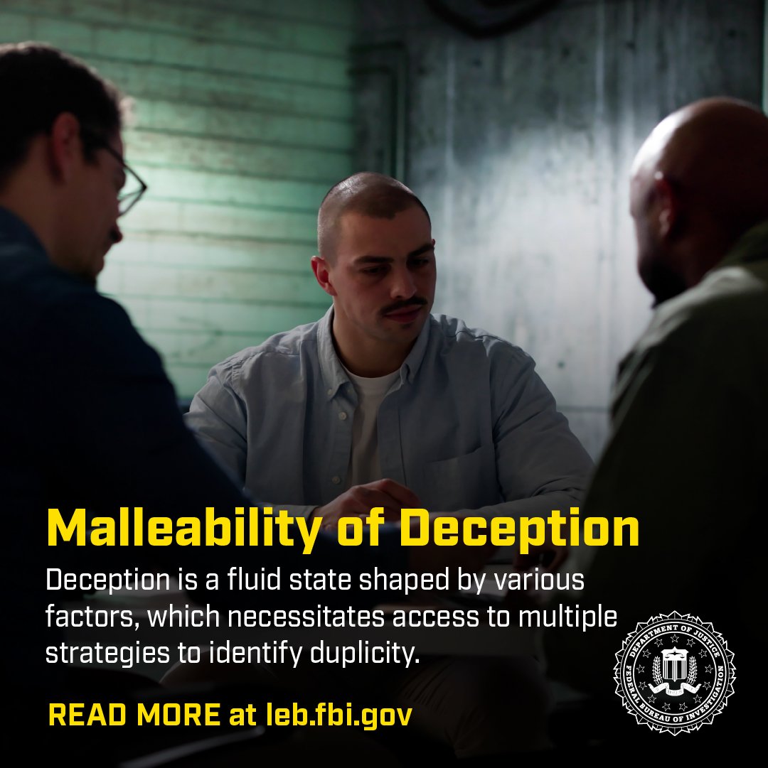 FBILEB's tweet photo. Because it is fluid, various factors shape deception, necessitating access to multiple strategies to identify duplicity. To read this article, go to https://t.co/oI6zTRTCrQ. https://t.co/VwHsCkuxEY