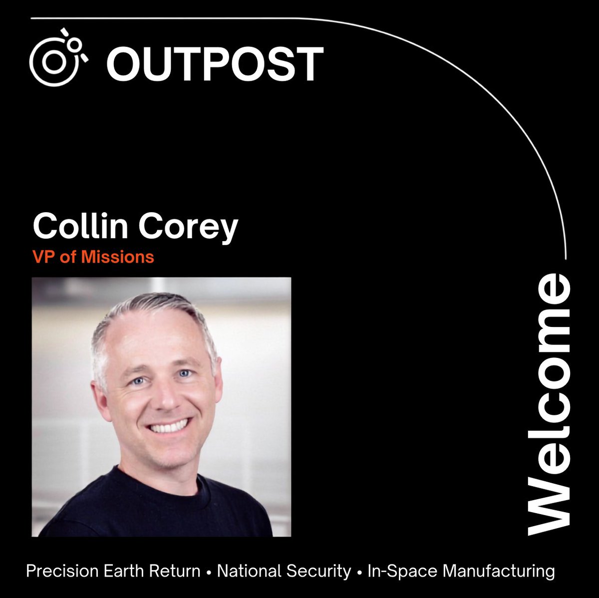 outpostspace's tweet photo. Collin Corey has joined Outpost as Vice President of Mission Engineering.

He will lead mission readiness and strategy as we move toward our first orbital flight, coordinating across launch providers, landing sites, regulatory agencies, and operational partners. https://t.co/PNsnmXgw5V