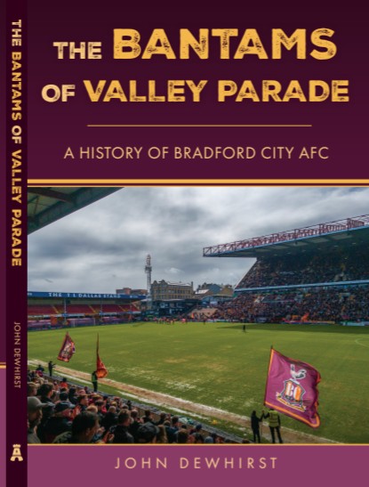 jpdewhirst's tweet photo. The Bantams of Valley Parade - new history of #BCAFC is released on 15th September. Advance orders - £20.49 inc p&amp;p - from: https://t.co/FlvjiYlFDy https://t.co/Nh2l7Ek8n2