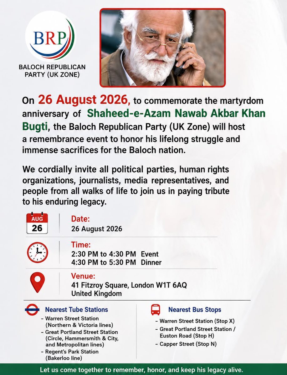 sheeshabaloch's tweet photo. BRP (UK Zone) will hold a remembrance event in London on 26 August to mark the martyrdom anniversary of Shaheed Nawab Akbar Bugti.
📍 41 Fitzroy Square, London
🕝 2:30 PM–4:30 PM | Dinner: 4:30 PM–5:30 PM

Everyone is welcome.
#Baloch #London #HumanRights 
#ShaheedNawabAkbarBugti https://t.co/LL9LATKlCE