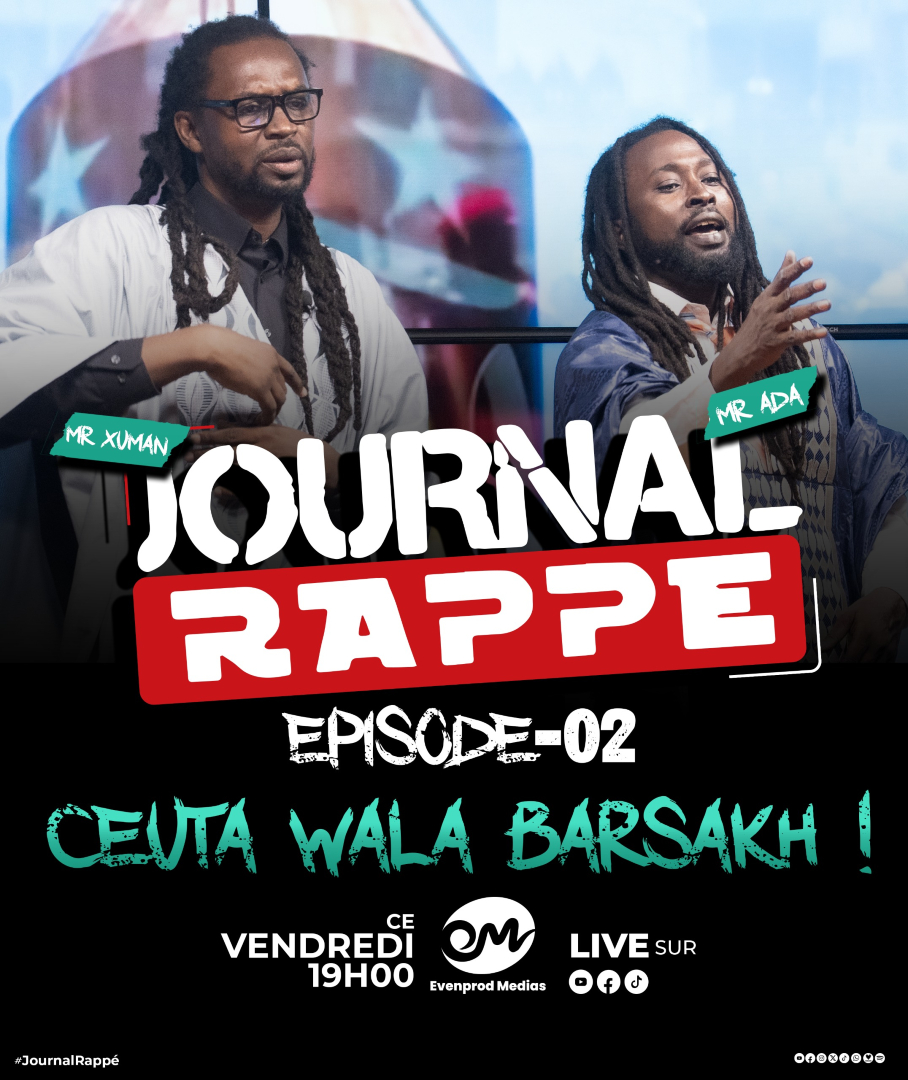 EvenProdMedia's tweet photo. JOURNAL RAPPÉ 🎤 ÉPISODE 02 : « CEUTA WALA BARSAKH ! »
Mr Xuman et Mr Ada de retour ce vendredi à 19h, en direct sur nos plateformes.
#JournalRappé #EvenprodMedias #Sénégal #Xuman #AdaKnibal #RapGalsen https://t.co/DZgLR59RtR
