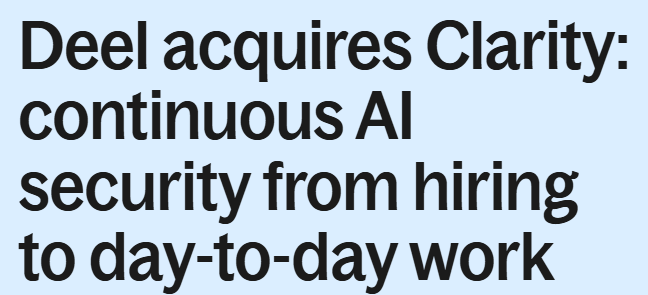cvacumar's tweet photo. Deel acquires Clarity https://t.co/RjIsOXwWXO