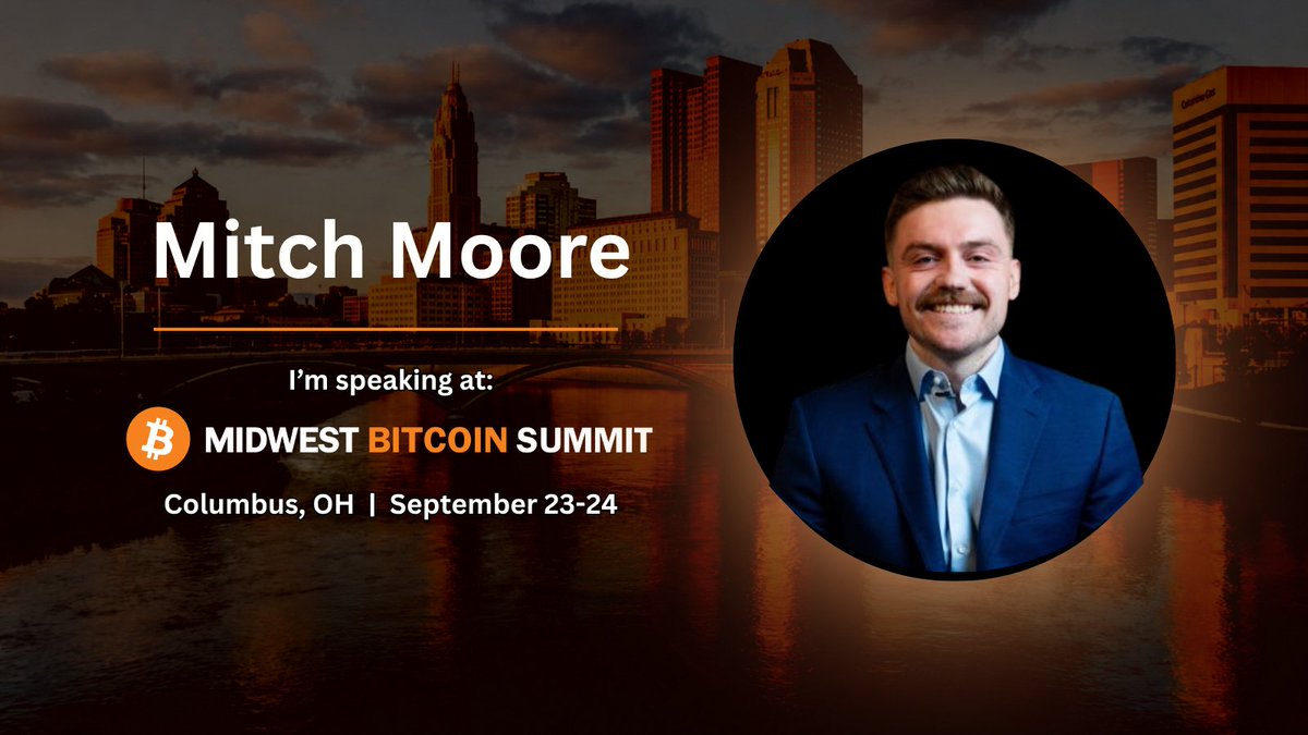 mitchdmoore's tweet photo. I’m excited to be speaking at the Midwest Bitcoin Summit 2026

📍Columbus, Ohio, on September 23–24. 

Join us for two days focused on Bitcoin, energy, mining, technology, policy, business, and the revitalization of the Midwest. 

Tickets below ↓

#MidwestBitcoinSummit https://t.co/vf89kC9kTa