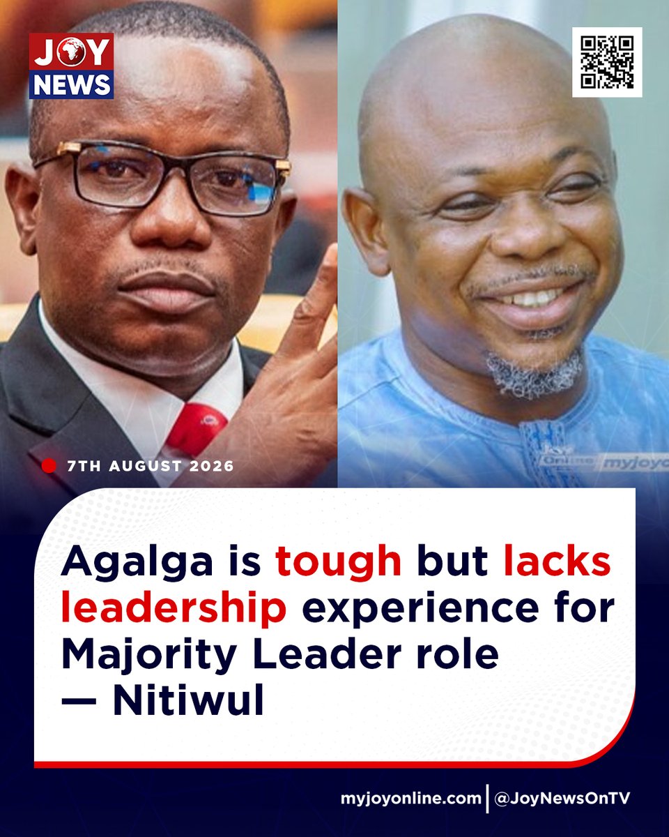 Joy997FM's tweet photo. Agalga is tough but lacks leadership experience for Majority Leader role — Nitiwul

Details here: https://t.co/5O2E1zbPva

#JoyNews #JoyFM #GhanaNews #JoyPrime #MyJoyOnline https://t.co/9ZEK8fAbP1