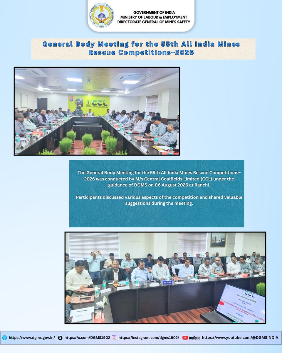 DGMS1902's tweet photo. The General  Body Meeting for the 55th All India Mines Rescue Competitions–2026 was conducted by M/s
Central Coalfields Limited (CCL) under the guidance of DGMS on 06 August 2026 at Ranchi.

#DGMSIndia #MinesSafety https://t.co/CUBn3dD4ur