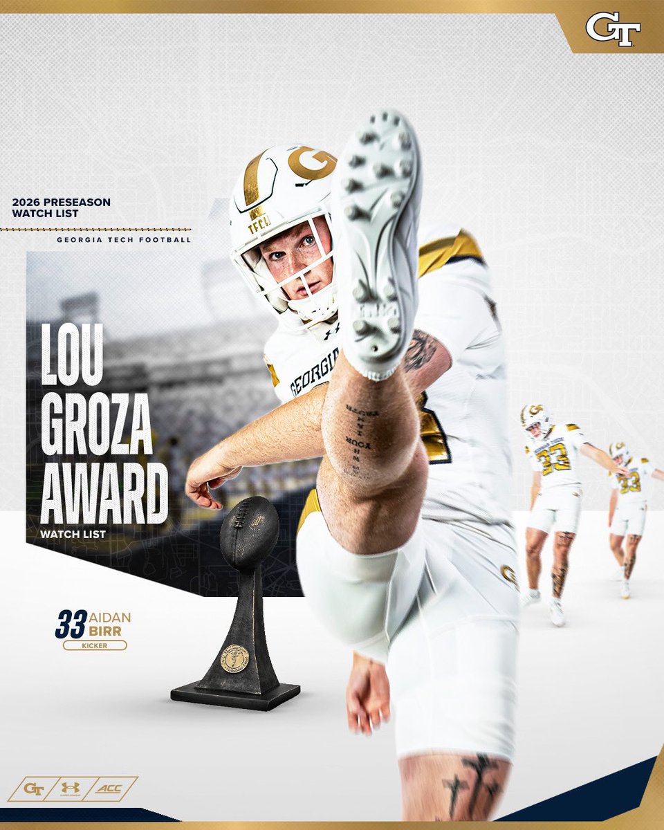 GeorgiaTechFB's tweet photo. Lou Groza Award Watch List 🏆

@Birrskiii x @LouGrozaAward 

🗞️ https://t.co/6wYX4dX6vp

#StingEm 🐝 https://t.co/HaILjiknhK