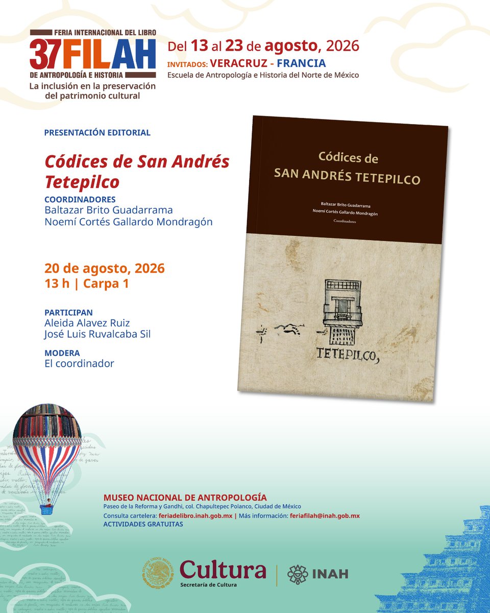bnahmx's tweet photo. Presentación editorial | 37 FILAH
Te invitamos a la presentación del libro "Códices de San Andrés Tetepilco"
20 de agosto de 2026
13:00 h
Carpa 1
Museo Nacional de Antropología  

#FILAH37 #INAH #Cultura #Historia #Libros #PatrimonioCultural #MuseoNacionalDeAntropología https://t.co/AV169gvrt2